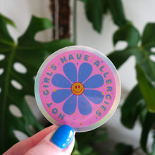 Load image into Gallery viewer, "Hot Girls Have Allergies" Holographic Vinyl Sticker